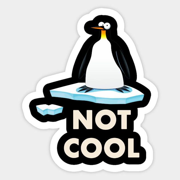 pinguin Climate Change is not Cool Sticker by Trendy_Designs